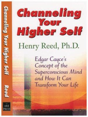 Edgar Cayce on Channeling Your Higher Self 087604531X Book Cover