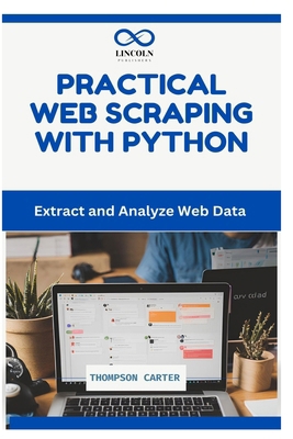 Practical Web Scraping with Python: Extract and... B0DPHB8B8D Book Cover