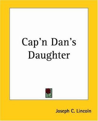 Cap'n Dan's Daughter 1419111841 Book Cover