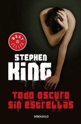 Todo Oscuro Sin Estrellas /Full Dark, No Stars [Spanish] 6073152434 Book Cover