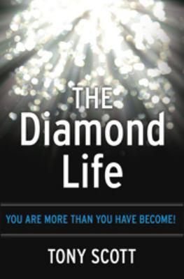 The Diamond Life: You Are More Than You Have Be... 0615654746 Book Cover