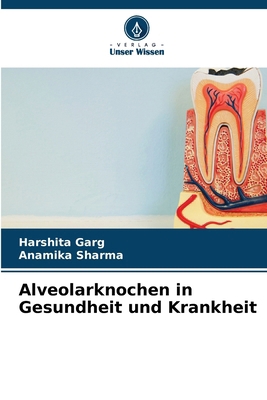 Alveolarknochen in Gesundheit und Krankheit [German] 620827012X Book Cover
