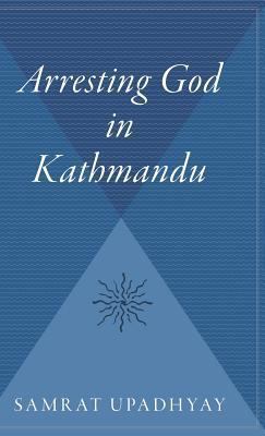 Arresting God in Kathmandu 0544309839 Book Cover