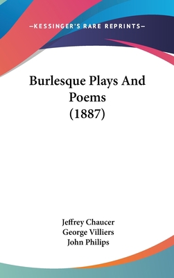 Burlesque Plays And Poems (1887) 1436963923 Book Cover