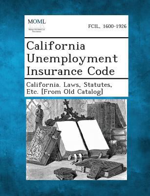 California Unemployment Insurance Code 1287343465 Book Cover