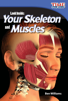 Look Inside: Your Skeleton and Muscles 1433336359 Book Cover