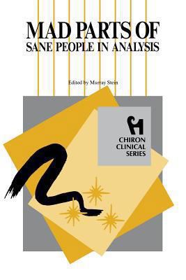 Mad Parts of Sane People in Analysis (Chiron Cl... 0933029675 Book Cover