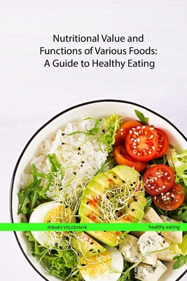 Nutritional Value and Functions of Various Food... B0CD98H3B4 Book Cover