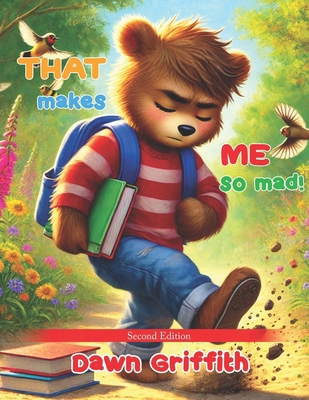 That Makes Me So Mad! B0F2H88VPQ Book Cover