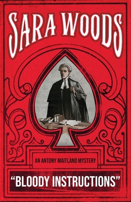 Bloody Instructions: An Antony Maitland Mystery 1915393949 Book Cover