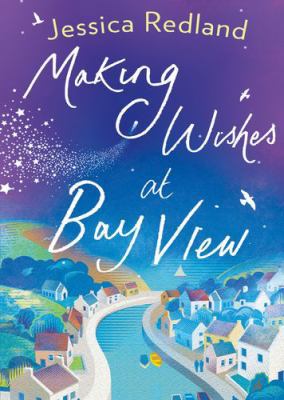 Making Wishes at Bay View 183889683X Book Cover