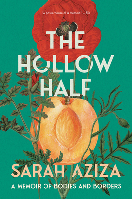 The Hollow Half: A Memoir of Bodies and Borders 164622325X Book Cover