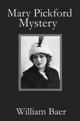 Mary Pickford Mystery 196216876X Book Cover