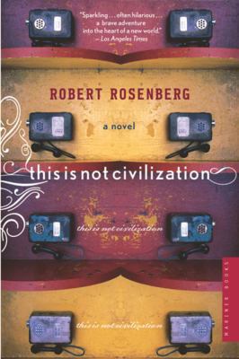 This Is Not Civilization 0618562060 Book Cover