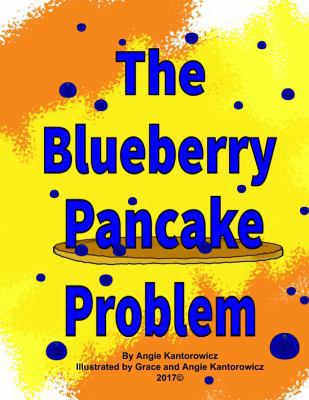 The Blueberry Pancake Problem 0998999202 Book Cover