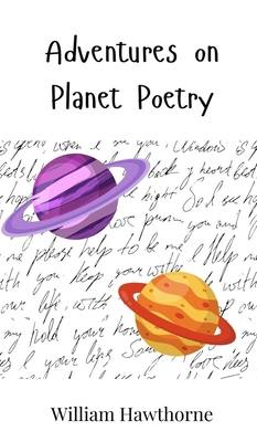 Adventures on Planet Poetry 3690741173 Book Cover