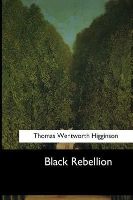 Black Rebellion: Five Slave Revolts 1546647953 Book Cover