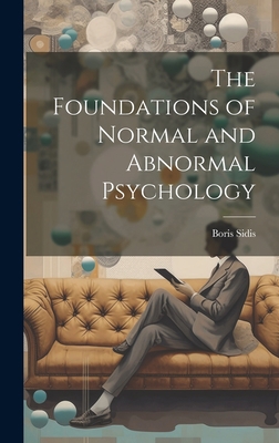 The Foundations of Normal and Abnormal Psychology 1019394838 Book Cover