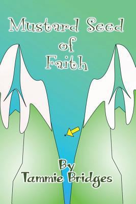 Mustard Seed of Faith 1545637717 Book Cover