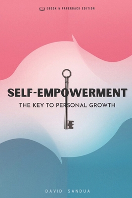 Self Empowerment: The Key to Personal Growth B0G8ZJ44JD Book Cover