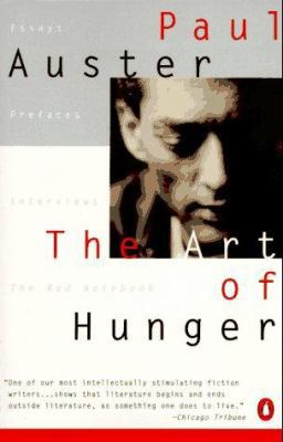 The Art of Hunger: Essays, Prefaces, Interviews... 0140171681 Book Cover