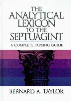 The Analytical Lexicon to the Septuagint: A Com... 0310535409 Book Cover