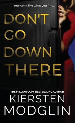 Don't Go Down There 1956538429 Book Cover
