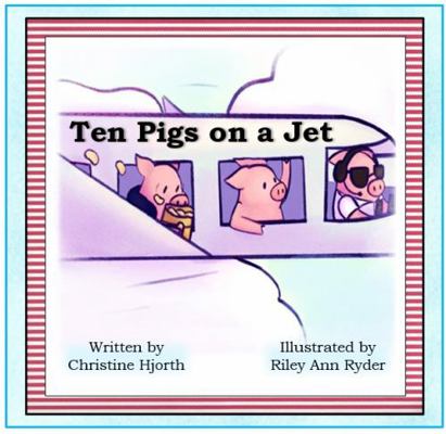 Ten Pigs on a Jet