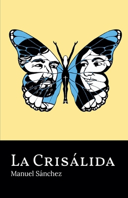 La Crisálida [Spanish] B0GLYMD8CG Book Cover