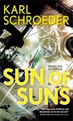 Sun of Suns 0765354535 Book Cover