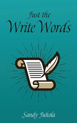 Just the Write Words 1632215497 Book Cover