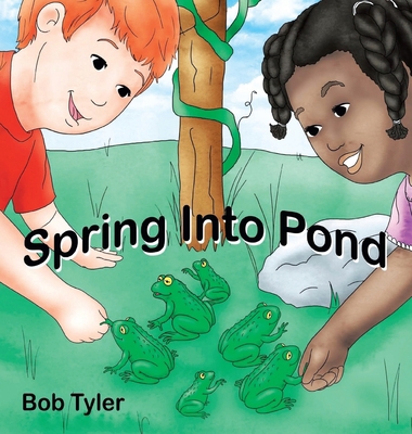Spring Into Pond B0F5RV9GT6 Book Cover