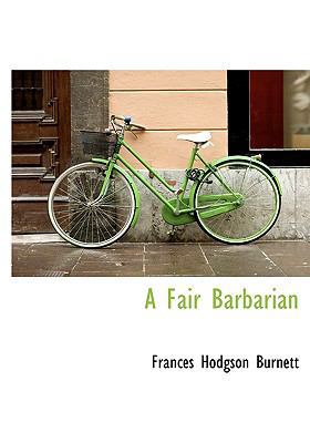 A Fair Barbarian 1117641929 Book Cover