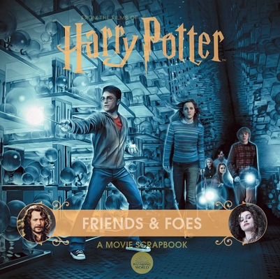 Harry Potter: Friends & Foes: A Movie Scrapbook 1647224357 Book Cover