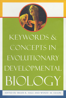 Keywords & Concepts in Evolutionary Development... 0674022408 Book Cover