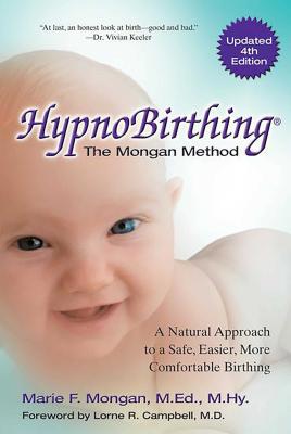 Hypnobirthing: A Natural Approach to a Safe, Ea... 0757318371 Book Cover