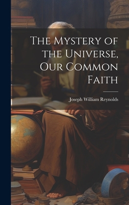 The Mystery of the Universe, Our Common Faith 1020308400 Book Cover