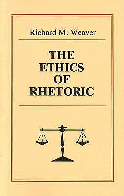 The Ethics of Rhetoric 0961180021 Book Cover