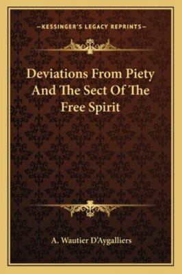 Deviations From Piety And The Sect Of The Free ... 1162853573 Book Cover