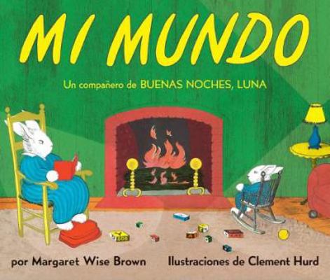 Mi Mundo: My World (Spanish Edition) [Spanish] 0066238412 Book Cover
