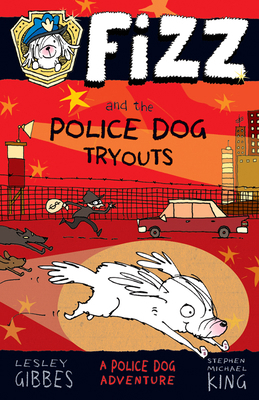 Fizz and the Police Dog Tryouts: Volume 1 1610676122 Book Cover