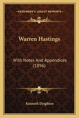 Warren Hastings: With Notes And Appendices (1896) 1164125354 Book Cover