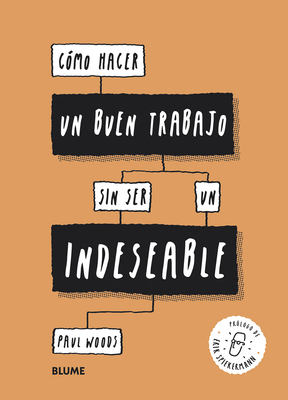Cómo Hacer Un Buen Trabajo Sin Ser Un Indeseable [Spanish] 8417492720 Book Cover