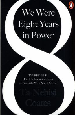 We Were Eight Years in Power: 'One of the forem... 0241982499 Book Cover