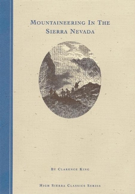 Mountaineering in the Sierra Nevada 0939666863 Book Cover