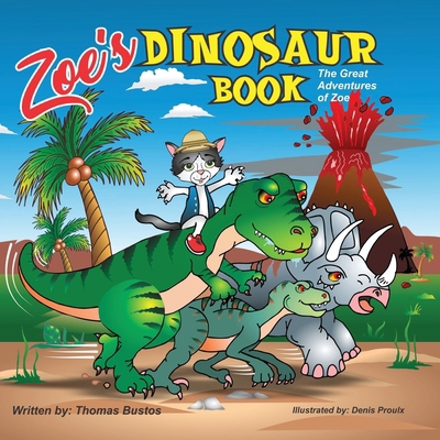 Zoe's Dinosaur Book: The Great Adventures of Zoe B097XGSQNT Book Cover