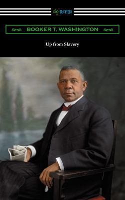 Up from Slavery 1420952382 Book Cover
