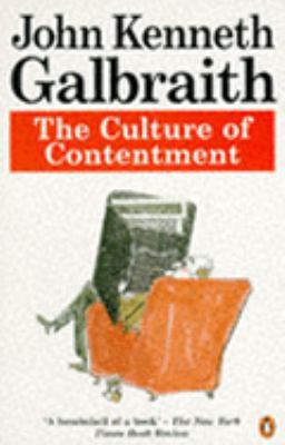 Culture of Contentment, the (Penguin economics) 0140173668 Book Cover