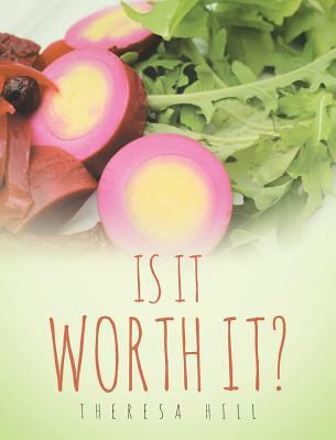 Is It Worth It? 1642581461 Book Cover