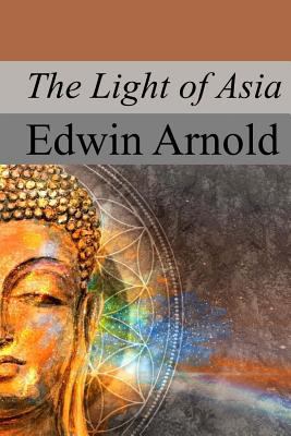 The Light of Asia 1974499472 Book Cover